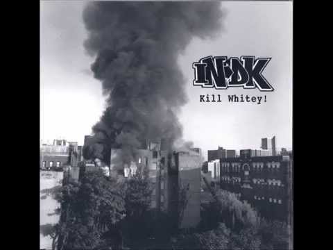 INDK - Kill Whitey! (2002)