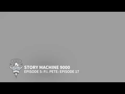 EP05 P I  Pete Episode 17