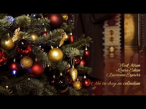 Vlad Miron || Laura Erhan || Bucovina Express - Noi cu drag vă colindăm 2020