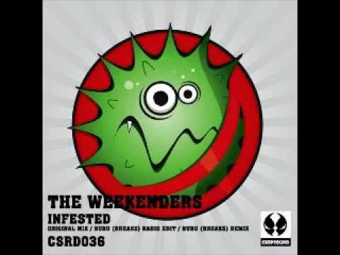 The Weekenders - Infested (original mix)