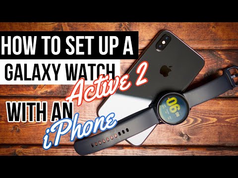 How to setup a Galaxy Watch Active 2 with an iPhone