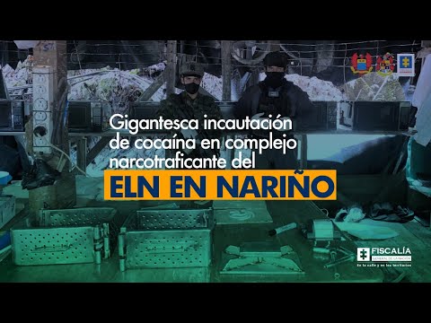 Fiscal Barbosa: Gigantesca incautación de cocaína en complejo narcotraficante del ELN en Nariño