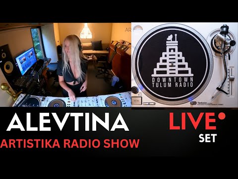 Alevtina @ Downtown Tulum  Radio (Artistika Radio Show)