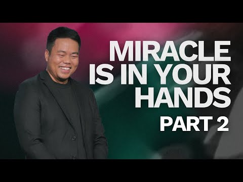 Miracle In Your Hands (PART 2) | Stephen Prado