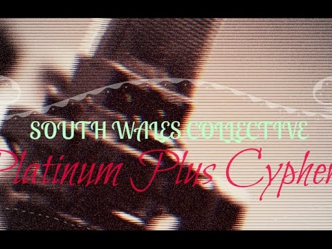 Platinum Plus Cypher - SOUTH WALES COLLECTIVE [Official Music Video]