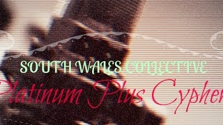 Platinum Plus Cypher - SOUTH WALES COLLECTIVE [Official Music Video]