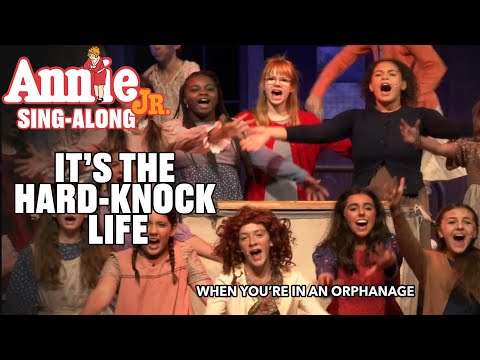 Annie Jr. | It's the Hard Knock Life | Sing-Along