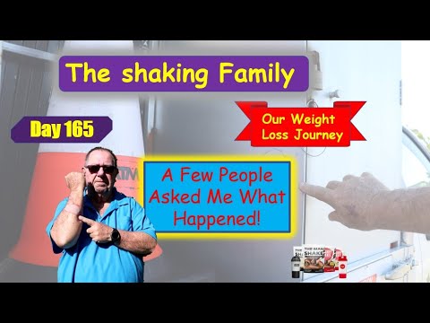 The Shaking Family's Weight Loss Journey - Day 165