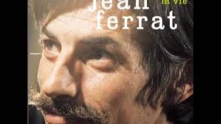 Jean Ferrat  --  C&#39;est beau la vie