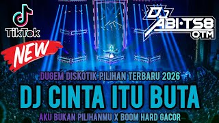 Download lagu DJ DUGEM FUNKOT FULL BASS TERBARU 2026‼️DJ CINTA ITU BUTA - AKU BUKAN PILIHANMU X BOOM HARD GACOR‼️ mp3