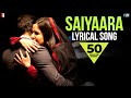 Lyrical: Saiyaara - Full Song with Lyrics - Ek Tha ...