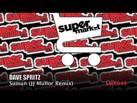 Dave Spritz - Suman (JJ Mullor Remix)