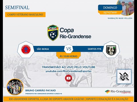Semifinal Copa Rio-Grandense veterano 2021 - São borja x Santos