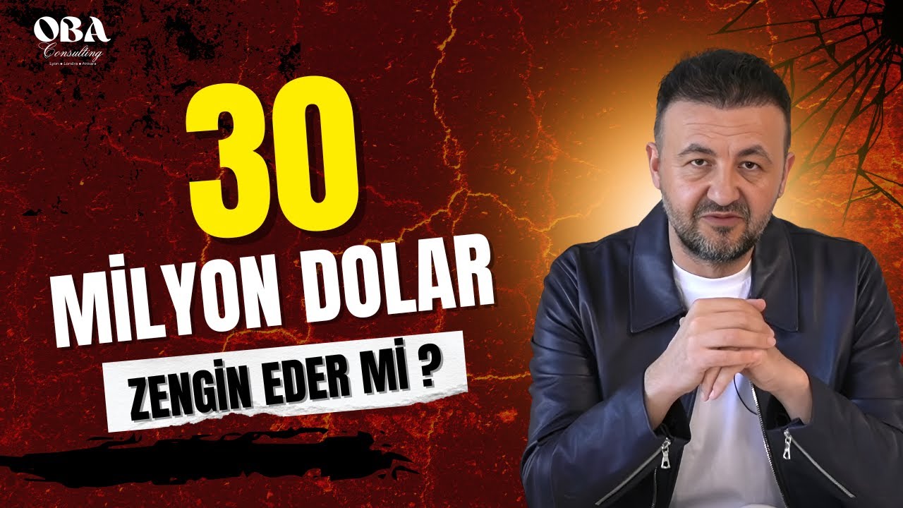 30 Milyon Doların Varsa Varlıklı Olursun Zengin Değil