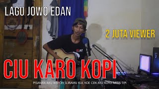 Download lagu LAGU LUCU CIU KARO KOPI mp3 Download lagu LAGU LUCU CIU KARO KOPI mp3