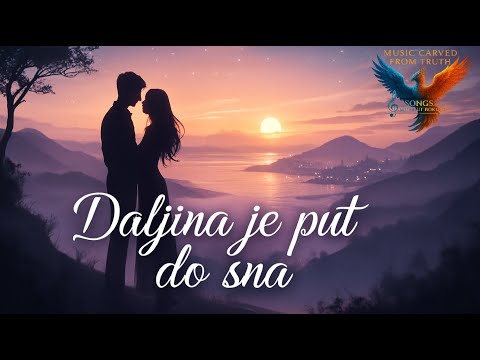 Daljina je put do sna – Ljubavna pjesma o voliti na daljinu  (Official Video)