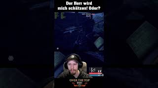 Der Herr wird mich schützen! Oder? | Over The Top: WW1
