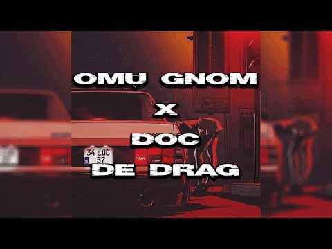 Omu Gnom x DJ Undoo x DOC - De drag (REMIX) Prod. CROOK