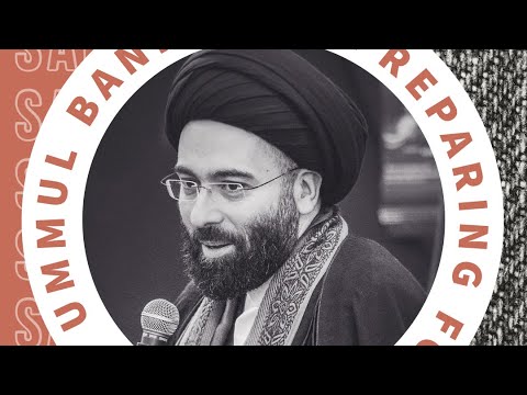 Ummul Banin and Preparing for the Mahdi