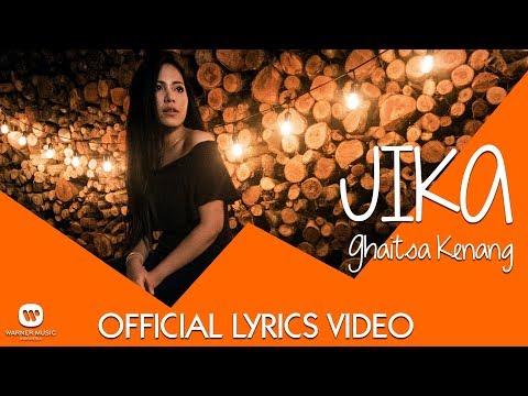GHAITSA KENANG - JIKA (Official Video Lyric)