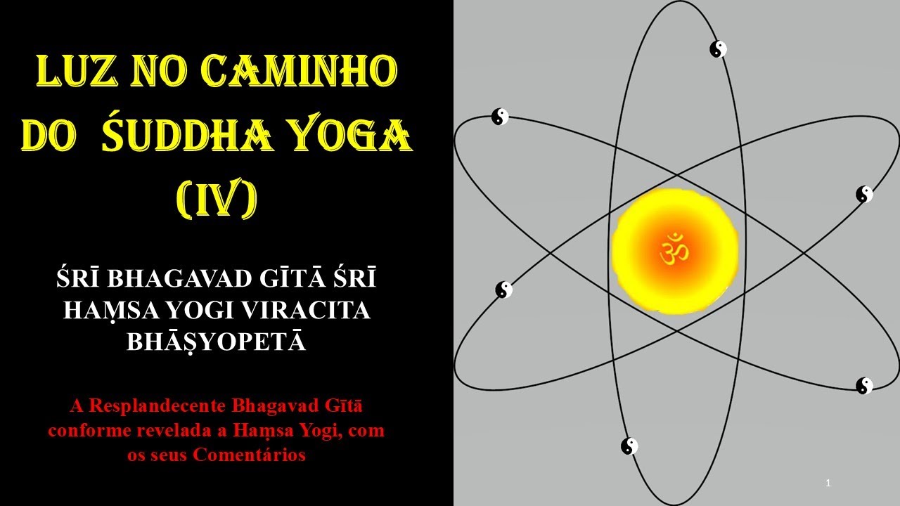 Luz no Caminho do Śuddha Yoga (4/7)