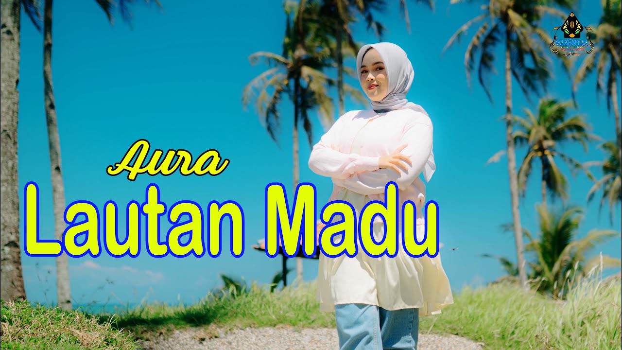 LAUTAN MADU - AURA BILQYS (Dangdut Klasik Gasentra)