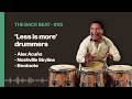 Alex Acuña, Nashville Skyline & Less is More Drummers | The Back Beat #5