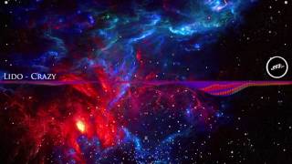 Lido - Crazy {Alison Wonderland Remix}