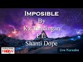 Imposible - KZ Tandingan & Shanti Dope (Karaoke)