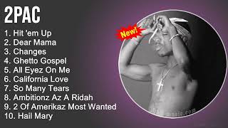 Download lagu 2Pac Greatest Hits Hit em Up Dear Mama Changes Ghe... mp3