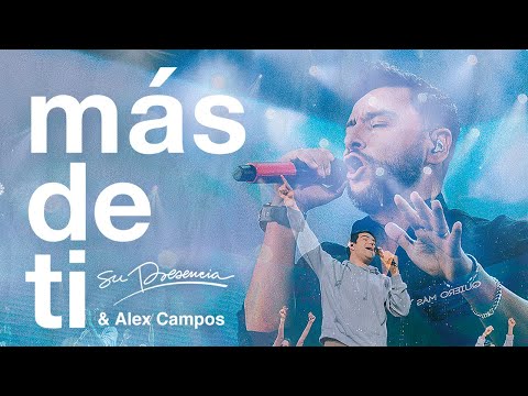 Más De Ti - Su Presencia Worship & @alexcampos | Música Cristiana