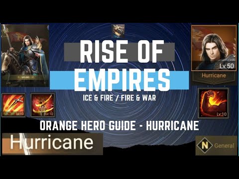 Orange Hero Guide - Hurricane -Rise Of Empires Ice & Fire