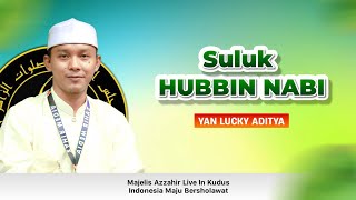Download lagu Azzahir 2024 - Suluk Hubbin Nabi | Voc. Yan Lucky Aditya | Full Lirik mp3