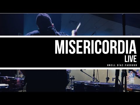 Misericordia- Onell Díaz, Farruko (Live)