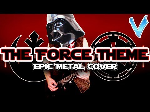 STAR WARS - The Force Theme [EPIC METAL COVER] (Little V)