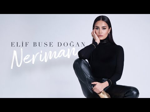Elif Buse Doğan - Neriman (Official Audio)