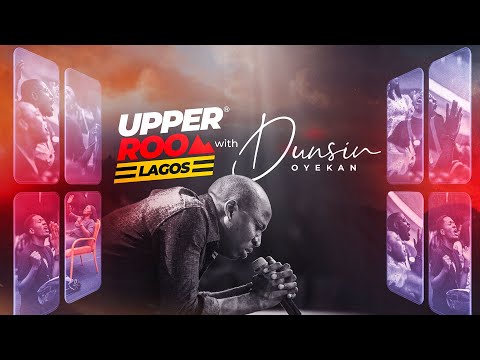 UPPER ROOM LAGOS SEPTEMBER 2025 - 28th September2025 #dunsinoyekan #worship #upperroom