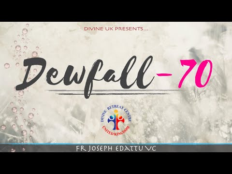Dewfall 70 - The prayer of the humble pierces the clouds