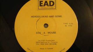 Eek A Mouse - Heroes Dead And Gone With 12" Dub Version  EAD