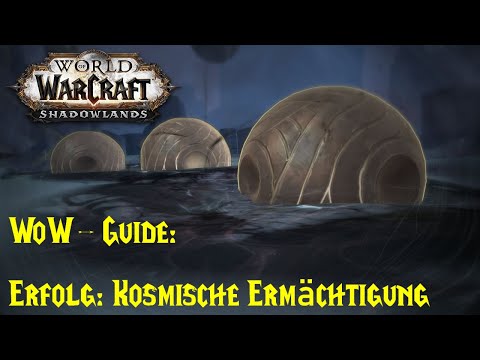 WoW-Guide: Erfolg: Kosmische Ermächtigung
