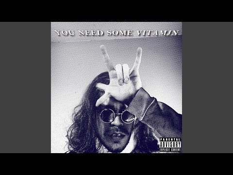 YOU NEED SOME VITAMJN!