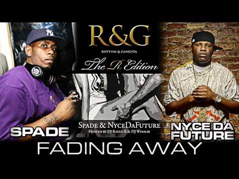 Nyce Da Future & Spade - Fading Away [ HOT - NEW - CDQ - DIRTY ]