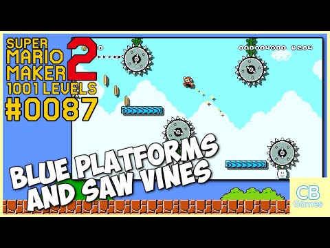 Blue Platforms and Saw Vines | Super Mario Maker 2 | 1001 Levels #0087