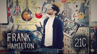 Frank Hamilton - 21C - Live (in the) Lounge