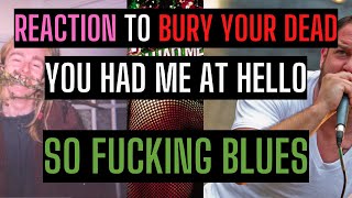Bury Your Dead - So Fucking Blues | Reaction &amp; First Listen