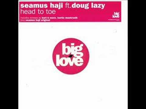 Seamus Haji feat. Doug Lazy - Head To Toe