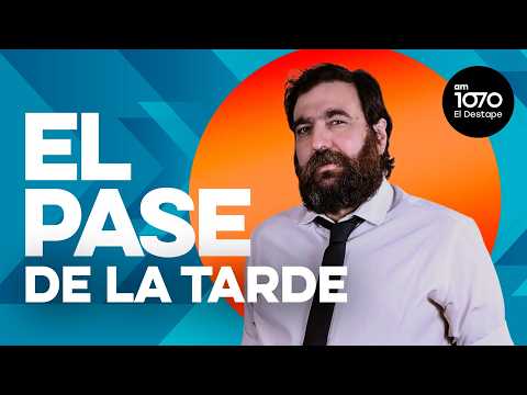 🚨 EL PASE DE LA TARDE con Nico Lantos EN VIVO | El Destape