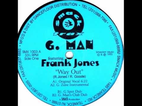 G. Man Featuring Frank Jones - Way Out (G Spot Dub)