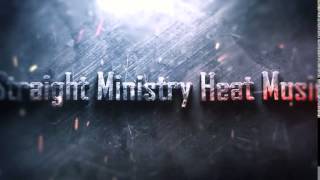 Straight Ministry Heat Music