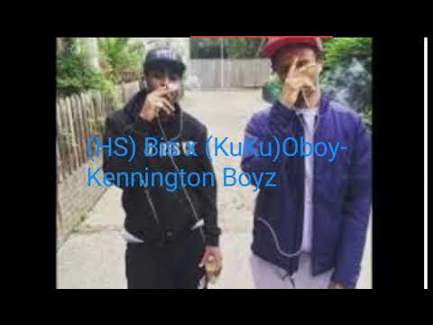 (Reupload) (HS) Bis x (KuKu) Oboy-Kennington Boyz